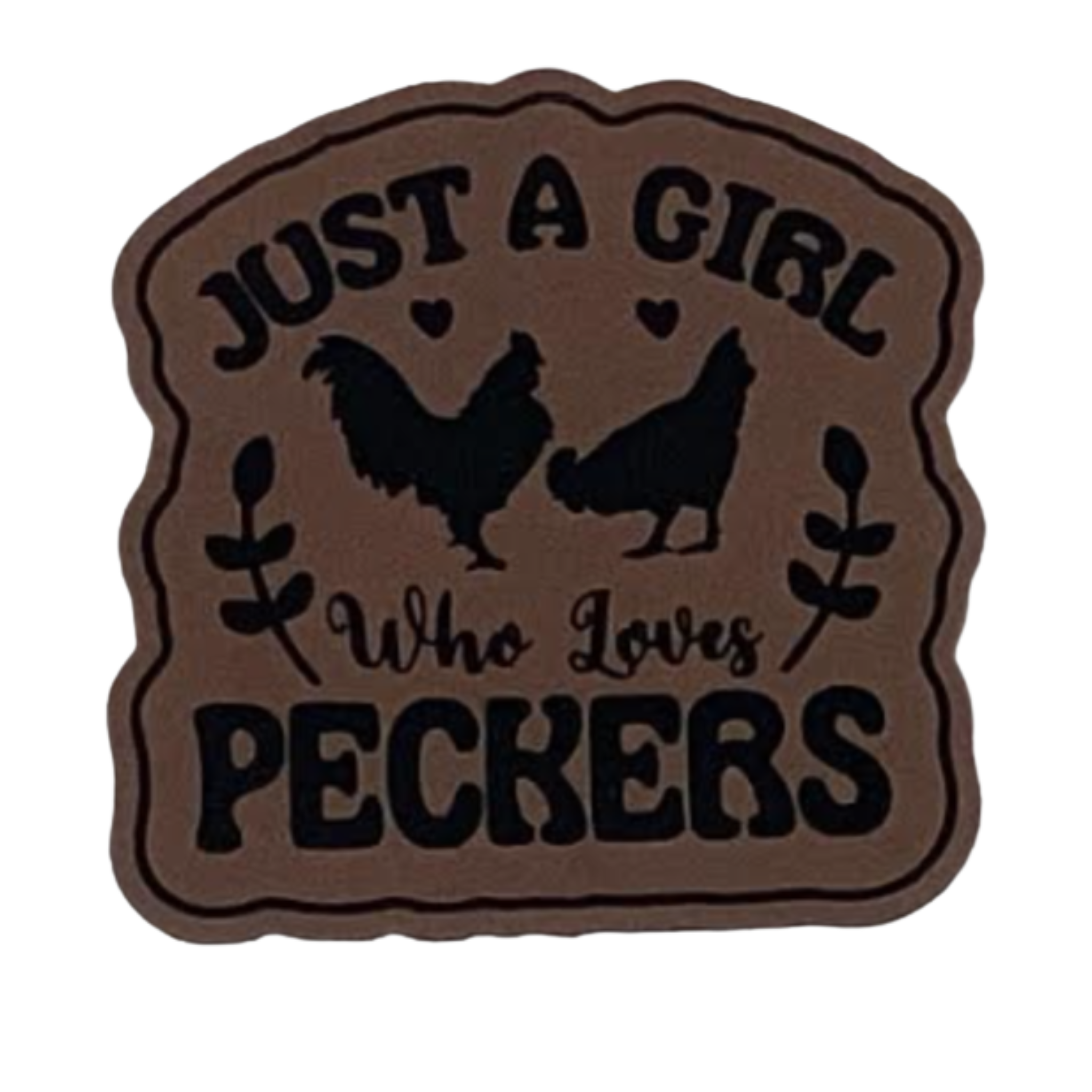 Farm just a girl who loves peckers.brown