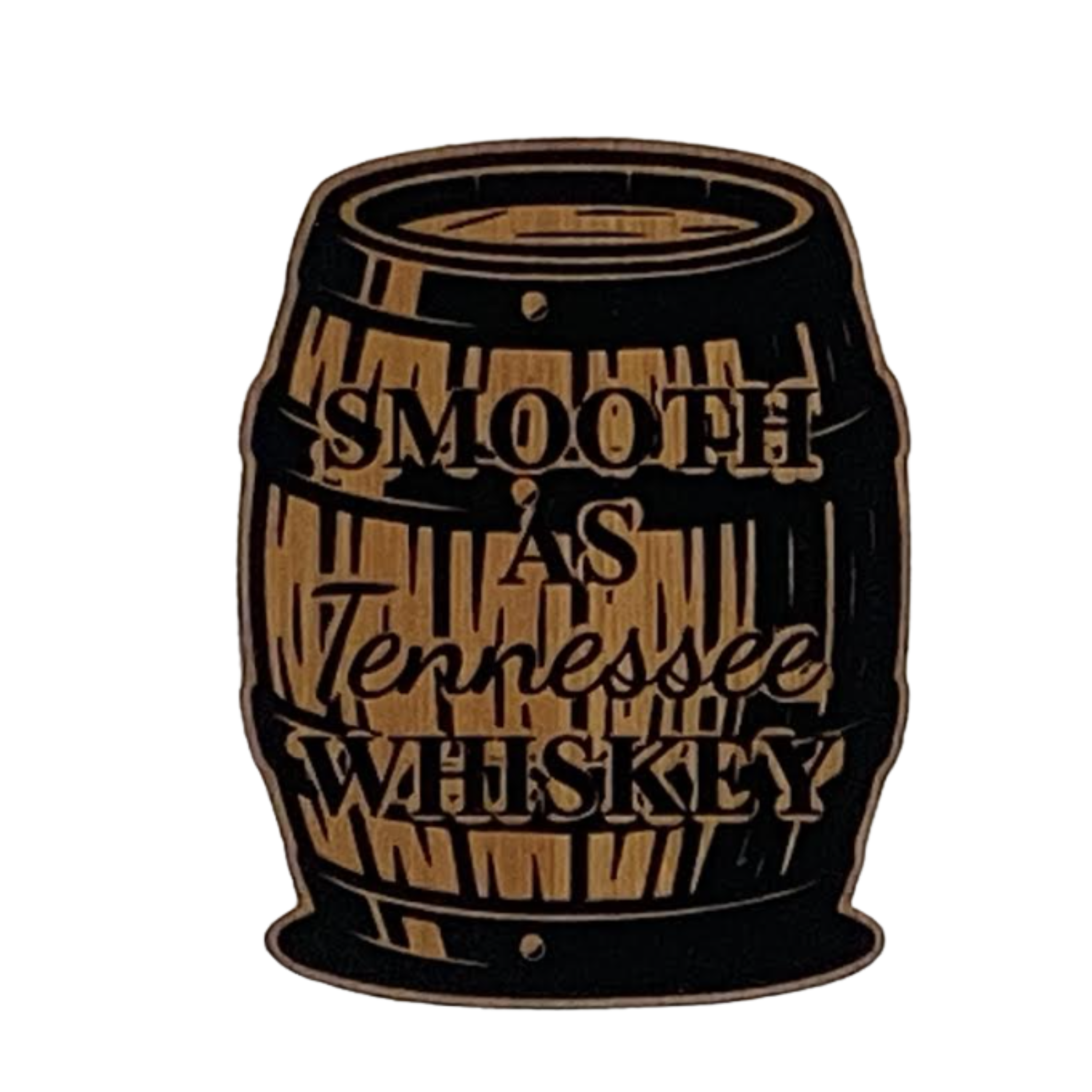 Song Lyrics smooth as tennessee whiskey.wood grain