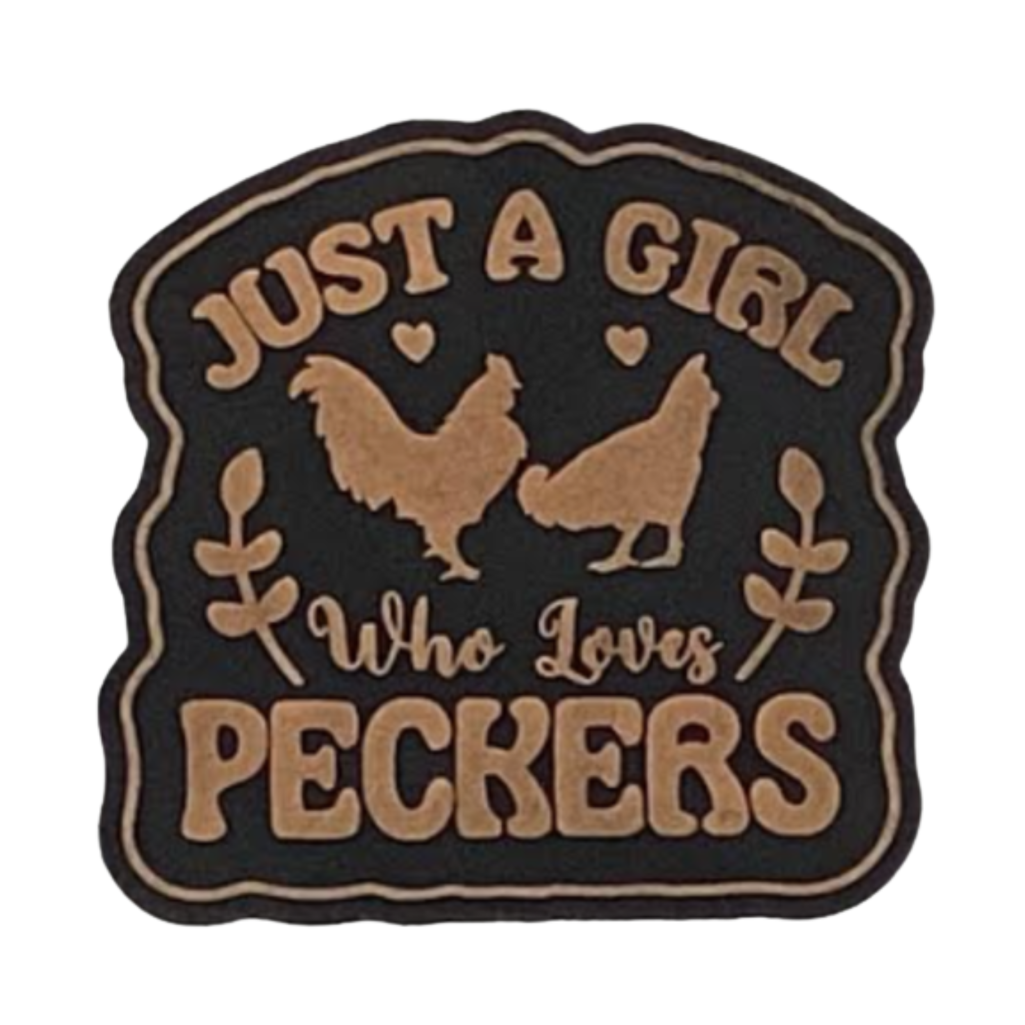 just a girl who loves peckers.black