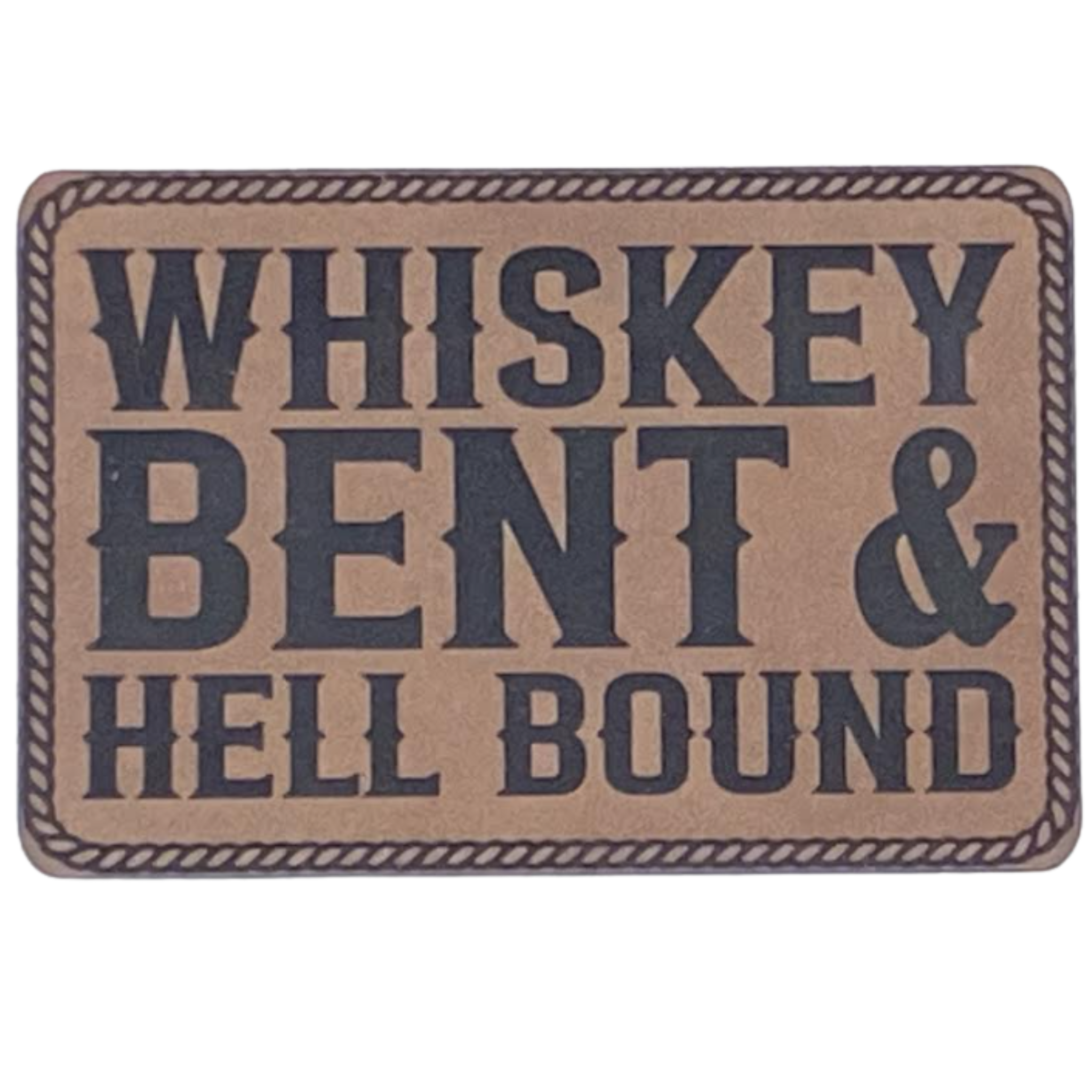 whiskey bent hell bound.brown